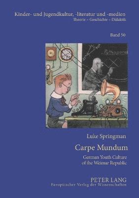 Luke Springman - Carpe Mundum, Häftad. Tillgänglighet: Lägg i varukorg
