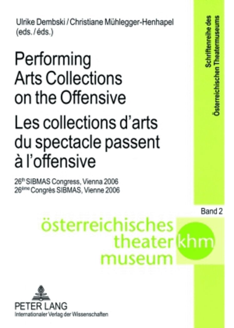 Performing Arts Collections on the Offensive- Les collections d’arts du spectacle passent à l’offensive