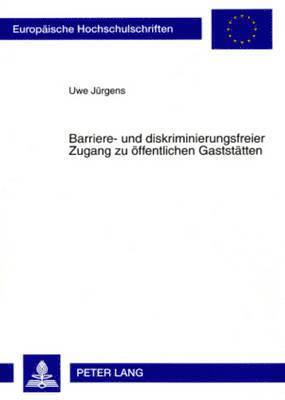 Barriere- Und Diskriminierungsfreier Zugang Zu Oeffentlichen Gaststaetten