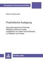 Martin Heimbucher - Prophetische Auslegung, Häftad