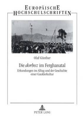 Olaf Günther - Die «Dorboz» Im Ferghanatal, Häftad. Tillgänglighet: Tillfälligt slut