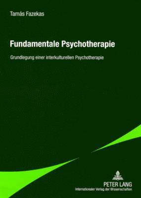 Tamás Fazekas - Fundamentale Psychotherapie, Häftad