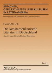 Die Lateinamerikanische Literatur in Deutschland