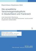 anwaltliche Verschwiegenheitspflicht in Deutschland und Frankreich