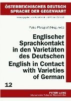 Englischer Sprachkontakt in den Varietaeten des Deutschen- English in Contact with Varieties of German