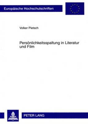 Volker Pietsch - Persoenlichkeitsspaltung in Literatur Und Film, Häftad