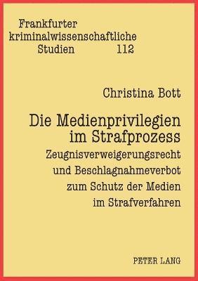 Christina Bott - Medienprivilegien im Strafprozess, Häftad