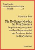 Medienprivilegien im Strafprozess