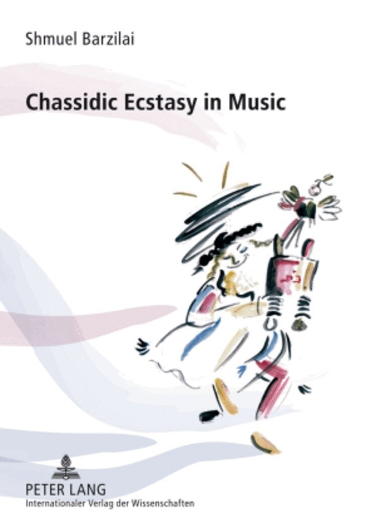Shmuel Barzilai - Chassidic Ecstasy in Music, Häftad. Tillgänglighet: Lägg i varukorg