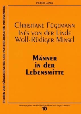 Christiane Fügemann, Inés Von Der Linde, Wolf-Rüdiger Minsel, Wolf-Rüdiger Minsel - Maenner in Der Lebensmitte, Häftad