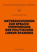 Untersuchungen Zur Sprachverwendung Der Politischen Linken Spaniens