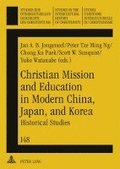 Christian Mission and Education in Modern China, Japan, and Korea