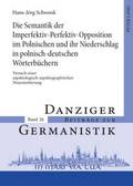 Die Semantik Der Imperfektiv-Perfektiv-Opposition Im Polnischen Und Ihr Niederschlag in Polnisch-Deutschen Woerterbuechern