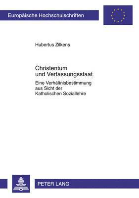 Hubertus Zilkens - Christentum Und Verfassungsstaat, Häftad