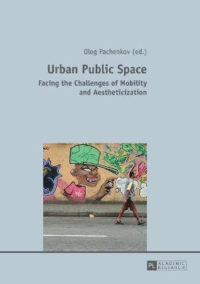 Urban Public Space av Oleg Pachenkov