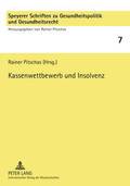 Kassenwettbewerb Und Insolvenz
