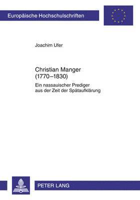 Joachim Ufer - Christian Manger (1770-1830), Häftad