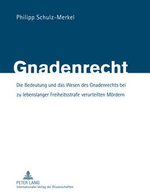 Philipp Schulz-Merkel - Gnadenrecht, Inbunden. Tillgänglighet: Tillfälligt slut