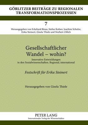 Erika Steinert, Gisela Thiele - Gesellschaftlicher Wandel - Wohin?, Inbunden