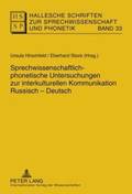 Sprechwissenschaftlich-Phonetische Untersuchungen Zur Interkulturellen Kommunikation Russisch - Deutsch