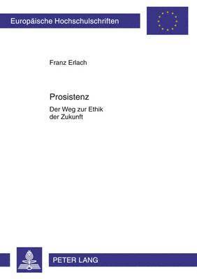 Franz Erlach - Prosistenz, Häftad