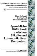 Sprachliche Hoeflichkeit Zwischen Etikette Und Kommunikativer Kompetenz