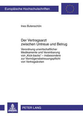 Ines Butenschön - Der Vertragsarzt Zwischen Untreue Und Betrug, Häftad