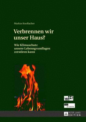 Markus Knoflacher - Verbrennen Wir Unser Haus?, Inbunden