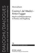 Cosimo I. de' Medici - Anton Fugger