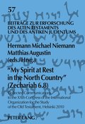 My Spirit at Rest in the North Country (Zechariah 6.8)