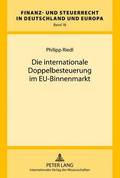 Die Internationale Doppelbesteuerung Im Eu-Binnenmarkt