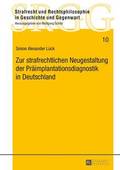 Zur Strafrechtlichen Neugestaltung Der Praeimplantationsdiagnostik in Deutschland