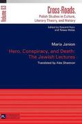 Hero, Conspiracy, and Death: The Jewish Lectures