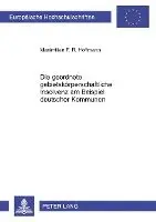Maximilian Hoffmann - Die Geordnete Gebietskoerperschaftliche Insolvenz Am Beispiel Deutscher Kommunen, Häftad. Tillgänglighet: Tillfälligt slut