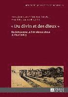 Franz Johansson, Jürgen Schmidt-Radefeldt, Franz Johansson, Fabienne Mérel, Benedetta Zaccarello - « Du divin et des dieux », Häftad. Tillgänglighet: Lägg i varukorg