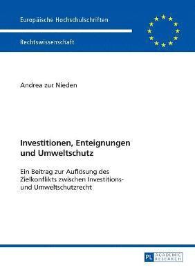 Andrea Zur Nieden - Investitionen, Enteignungen und Umweltschutz, Häftad