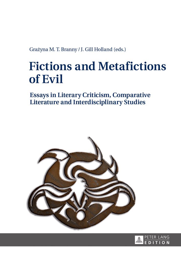 Grazyna Branny, J. Gill Holland - Fictions and Metafictions of Evil, Inbunden
