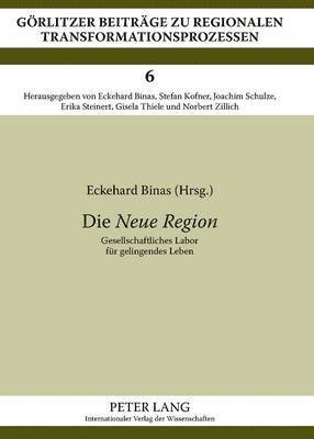 Eckehard Binas - Die Neue Region, Inbunden