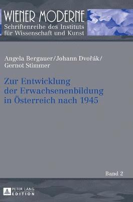 Angela Bergauer, Johann Dvořák - Zur Entwicklung der Erwachsenenbildung in Oesterreich nach 1945, Inbunden. Tillgänglighet: Lägg i varukorg