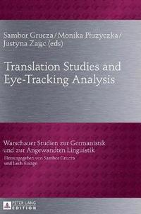 Translation Studies and Eye-Tracking Analysis