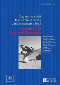 Poetiken Des Auf- Und Umbruchs