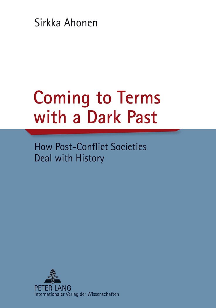 Sirkka Ahonen - Coming to Terms with a Dark Past, Häftad