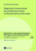 Regionale Unterschiede Der Politischen Kultur in Deutschland Und Europa