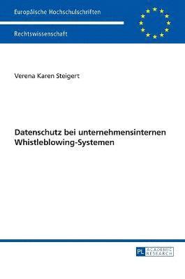 Datenschutz Bei Unternehmensinternen Whistleblowing-Systemen