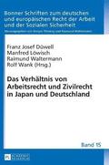 Verhaeltnis von Arbeitsrecht und Zivilrecht in Japan und Deutschland