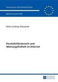 Persoenlichkeitsrecht und Meinungsfreiheit im Internet