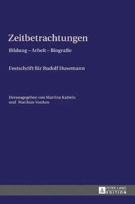 Martina Kattein, Matthias Vonken - Zeitbetrachtungen, Inbunden