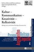 Kultur - Kommunikation - Kreativitaet - Reflexivitaet