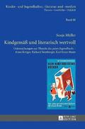 Kindgemae und literarisch wertvoll