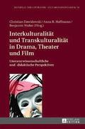 Interkulturalitaet und Transkulturalitaet in Drama, Theater und Film